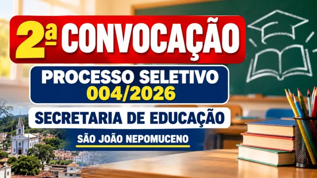 PREFEITURA DE SÃO JOÃO NEPOMUCENO FAZ NOVA CONVOCAÇÃO PARA A EDUCAÇÃO