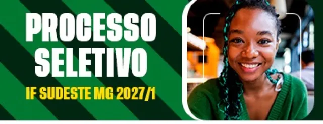 IF SUDESTE MG ABRE SELEÇÃO DE BOLSISTAS PARA O PROGRAMA PROFUNCIONÁRIO